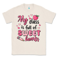Natural my class is full of sweet hearts Classic Tee - MaliasSmallBusiness