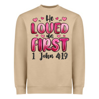 Mushroom he loved us first 1 john 4 19 Heavyweight Sweatshirt - MaliasSmallBusiness