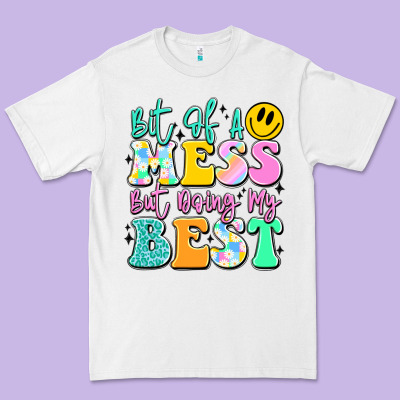 Bit Of A Mess But Doing My Best Premium Tee Designed By Jahusdesignshop