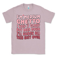 Lilac im medium ghetto i keep it classy but deep down pn Classic Tee - MaliasSmallBusiness
