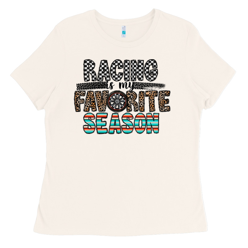 Racing Is My Favorite Season Ladies Tee by CowhideDigitalArt | Teevron