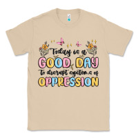 Mushroom today is a good day to disrupt systems of oppressi Classic Tee - MaliasSmallBusiness
