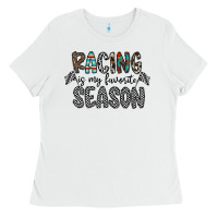 White Racing Is My Favorite Season Ladies Tee - CowhideDigitalArt