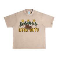 French Oak its alright to be little bitty Urban Heavy Tee - MaliasSmallBusiness