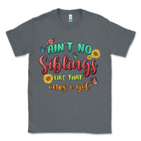 Charcoal Heather aint no siblings like that ones i got Classic Tee - MaliasSmallBusiness