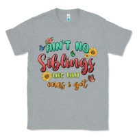 Heather Grey aint no siblings like that ones i got Classic Tee - MaliasSmallBusiness