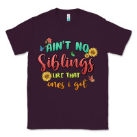 Plum aint no siblings like that ones i got Classic Tee - MaliasSmallBusiness