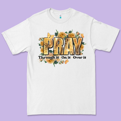 Pray Through It On It And Over It Premium Tee Designed By Jahusdesignshop