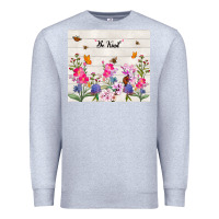 Heather Grey be kind wildflower Premium Sweatshirt - TumblerDesignByShophia