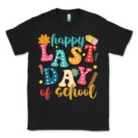 Happy Last Day Of School Classic Tee | Teevron