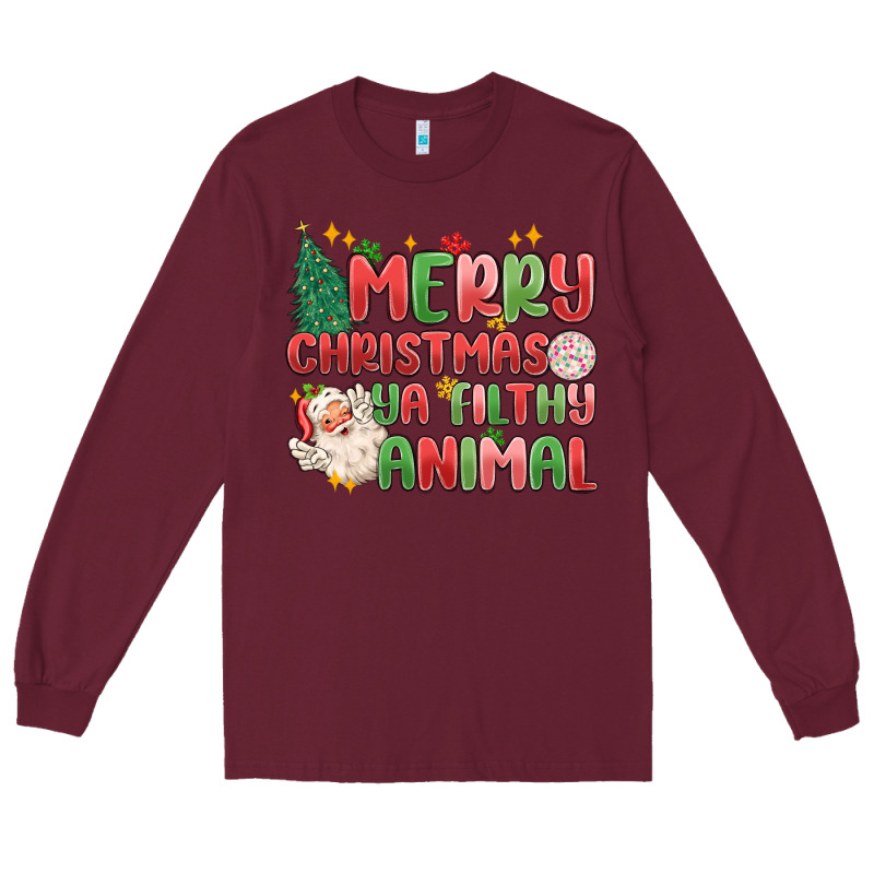 Merry Christmas Ya Filthy Animal Long Sleeve Tee by MaliasSmallBusiness | Teevron