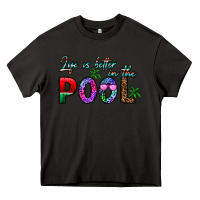 Asphalt life is better İn the pool Heavy Core Tee - CowhideDigitalArt