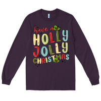 Plum have a holly jolly christmas Long Sleeve Tee - MaliasSmallBusiness