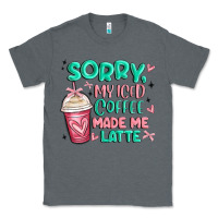 Charcoal Heather sorry my iced coffee made me latte Classic Tee - MaliasSmallBusiness