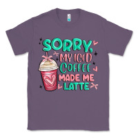 Lavender sorry my iced coffee made me latte Classic Tee - MaliasSmallBusiness