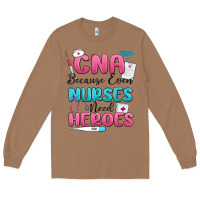 Toasted Coconut cna because even nurses need heroes Long Sleeve Tee - MaliasSmallBusiness