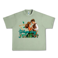 Oil Green where is my juliet Urban Heavy Tee - AdoDesignShop