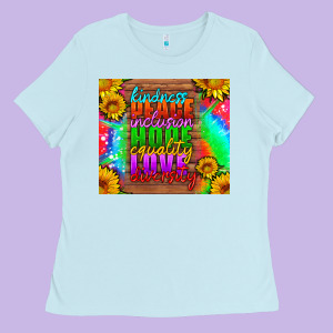 Kindness Peace Inclusion Hope Equality Love Diversity Ladies Tee Designed By Hra Design Shop