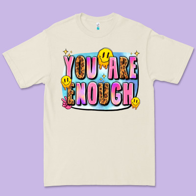 You Are Enough Premium Tee Designed By Jahusdesignshop