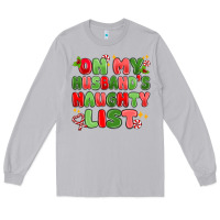 Moon Dust on my husband's naughty list Long Sleeve Tee - MaliasSmallBusiness