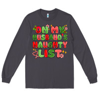 Smoke on my husband's naughty list Long Sleeve Tee - MaliasSmallBusiness