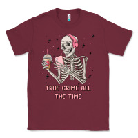 Burgundy true crime all the time Classic Tee - MaliasSmallBusiness