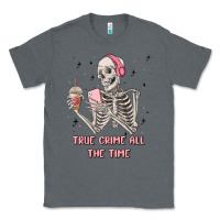 Charcoal Heather true crime all the time Classic Tee - MaliasSmallBusiness