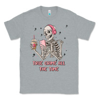 Heather Grey true crime all the time Classic Tee - MaliasSmallBusiness