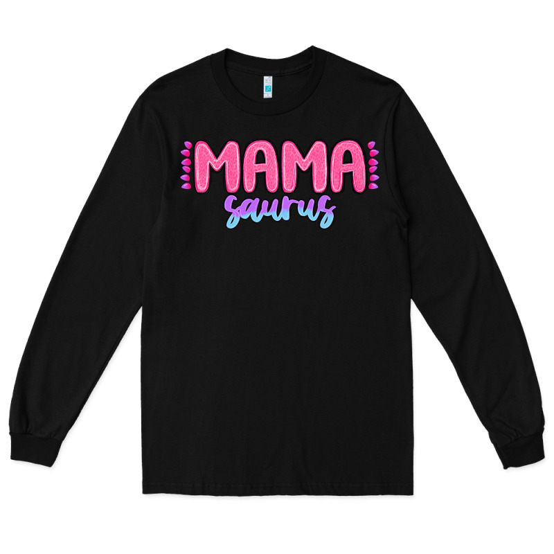 Mama Saurus Long Sleeve Tee by MaliasSmallBusiness | Teevron
