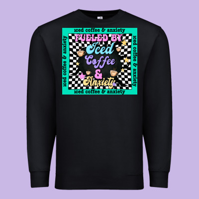 Fueled By ıced Coffee And Anxiety Premium Sweatshirt Designed By Tumblerdesignbyshophia