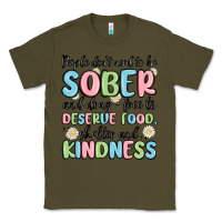 Army Green people dont need to be sober and drugfree to deserve food Classic Tee - MaliasSmallBusiness