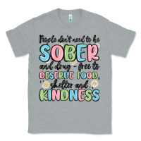 Heather Grey people dont need to be sober and drugfree to deserve food Classic Tee - MaliasSmallBusiness