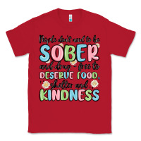 Red people dont need to be sober and drugfree to deserve food Classic Tee - MaliasSmallBusiness