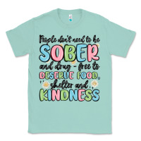 Seafoam people dont need to be sober and drugfree to deserve food Classic Tee - MaliasSmallBusiness