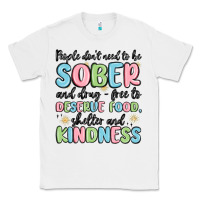 White people dont need to be sober and drugfree to deserve food Classic Tee - MaliasSmallBusiness