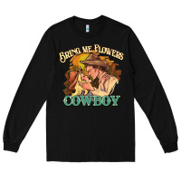 Black bring me flowers cowboy Long Sleeve Tee - NancyCooperArtShop