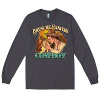 Smoke bring me flowers cowboy Long Sleeve Tee - NancyCooperArtShop