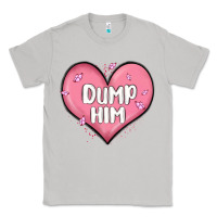 Moon Dust dump him valentines day Classic Tee - MaliasSmallBusiness