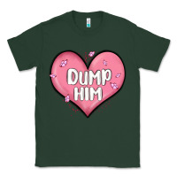 Sports Green dump him valentines day Classic Tee - MaliasSmallBusiness
