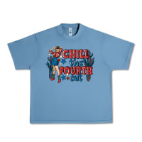 Chill The Fourth Out Malia Urban Heavy Tee | Teevron