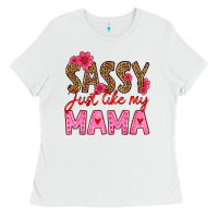 White sassy just like my mama Ladies Tee - HRA Design Shop
