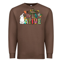 Chestnut He is alive Easter Day Premium Sweatshirt - HowdyJamesFarm