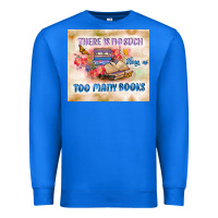 True Royal read book Premium Sweatshirt - TumblerDesignByShophia
