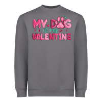 Storm my dog is my valentine Heavyweight Sweatshirt - MaliasSmallBusiness