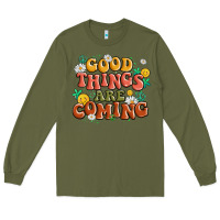 Army Green good things are coming Long Sleeve Tee - MaliasSmallBusiness