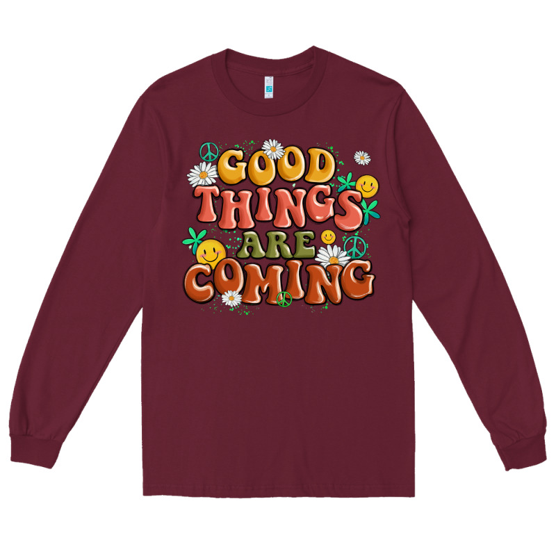 Good Things Are Coming Long Sleeve Tee by MaliasSmallBusiness | Teevron