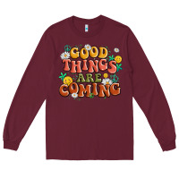 Burgundy good things are coming Long Sleeve Tee - MaliasSmallBusiness