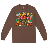 Chestnut good things are coming Long Sleeve Tee - MaliasSmallBusiness