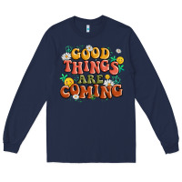 Navy good things are coming Long Sleeve Tee - MaliasSmallBusiness