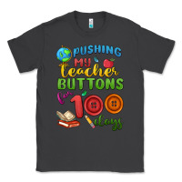 Smoke pushing my teacher buttons for 100 days Classic Tee - MaliasSmallBusiness
